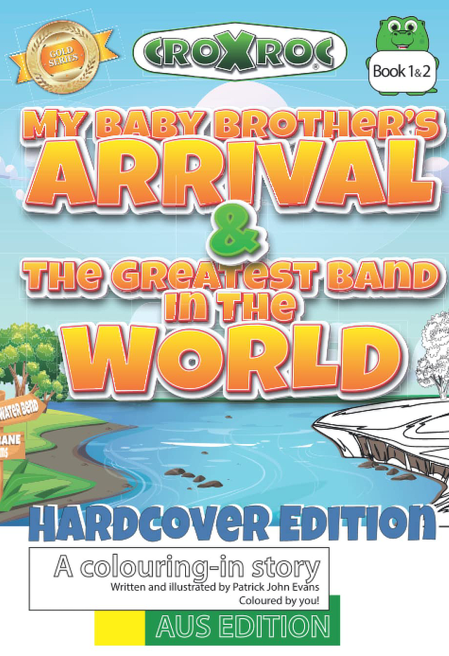 My Baby Brother's Arrival & The Greatest Band in the World. HARDCOVER Australian version